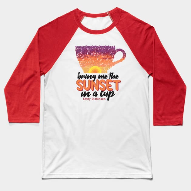 Sunset in a cup Baseball T-Shirt by deadbeatprince typography